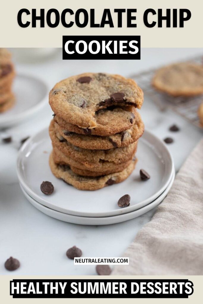 Easy Chewy Chocolate Chip Cookies! Healthy Summer Desserts for Clean Eating.
