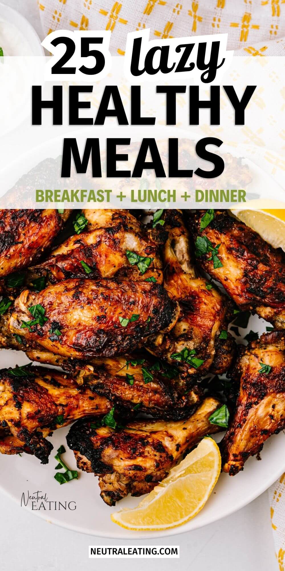 1 Week of Easy and Healthy Meals - Neutral Eating