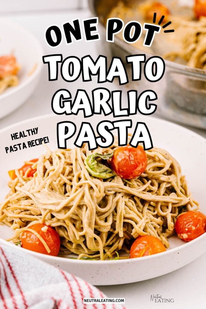 Healthy Garlic Tomato Pasta Recipe. Easy Dinner Idea!