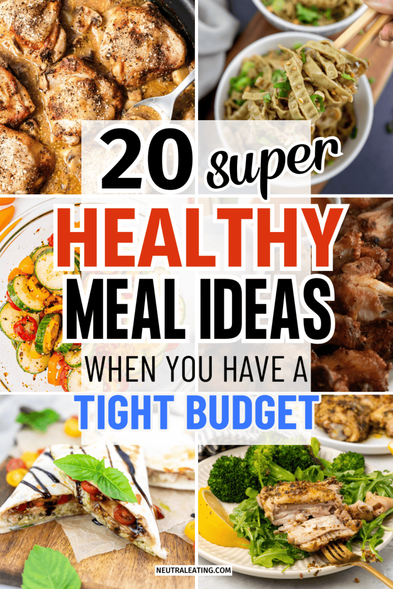 20 Healthy Meal Ideas to Make on a Budget - Neutral Eating