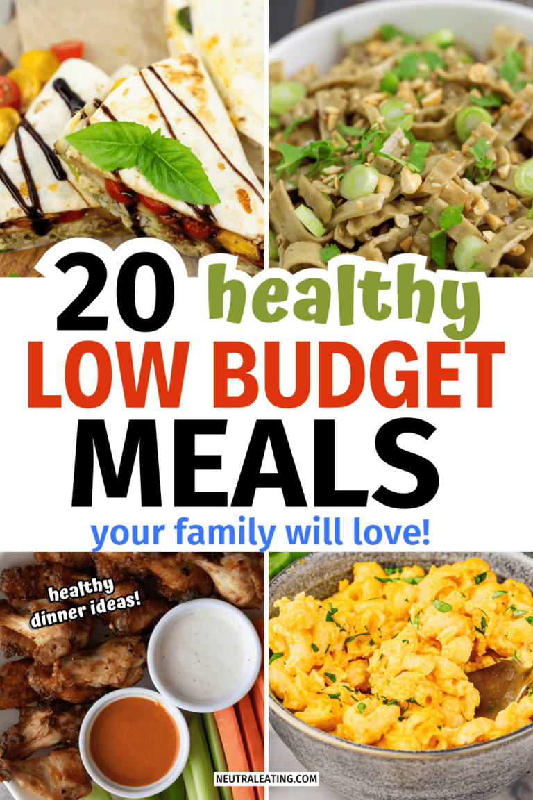 20 Healthy Meal Ideas to Make on a Budget - Neutral Eating