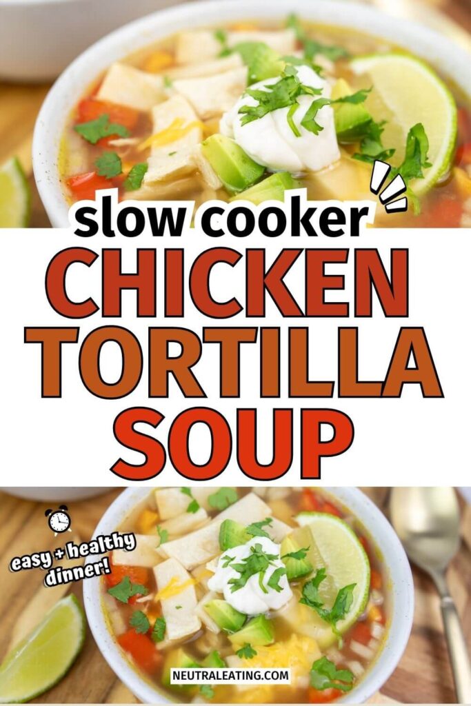 Slow Cooker Chicken Tortilla Soup! Easy Dinner Ideas.
