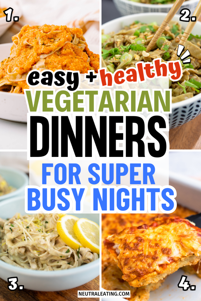 Simple Vegetarian Meals for Super Busy Nights (Vegetarian Dinner Recipe Ideas)