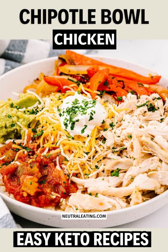 Copycat Low Carb Chipotle Chicken Bowl! Keto Chicken Meals for Dinner.