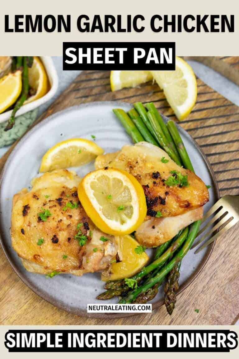 20 Best Simple Ingredient Dinners - Neutral Eating