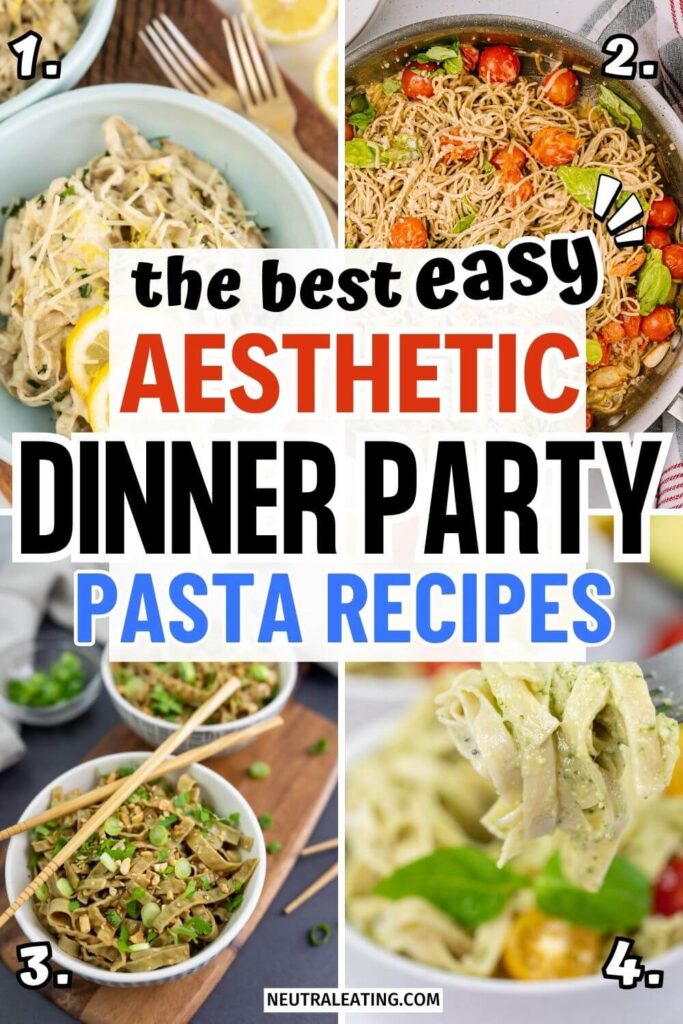Crowd Pleasing Pasta Dishes! Healthy Aesthetic Recipes.