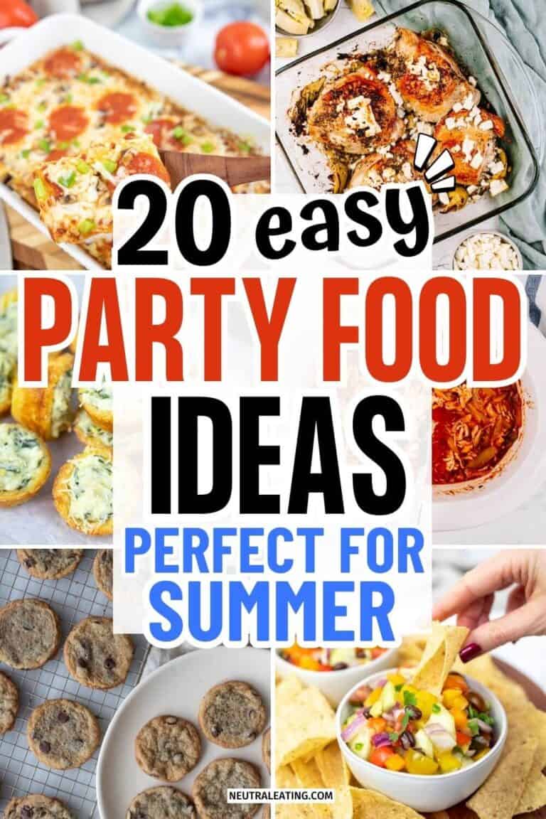 20 Party Food Ideas For Summer - Neutral Eating