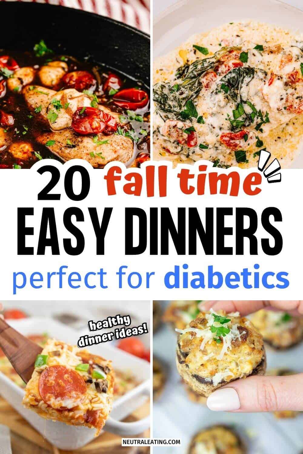 20 Easy Diabetic Dinners for Fall - Neutral Eating